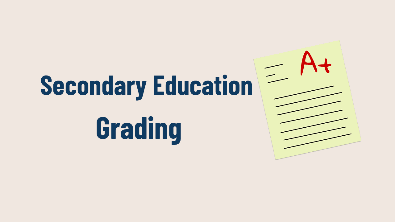Secondary Education Grading System